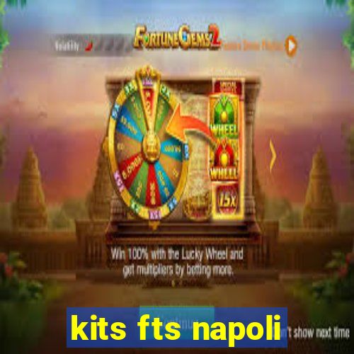 kits fts napoli